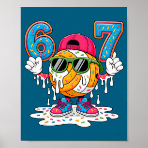 Drip 67 7 Ice Cream Six Basketball 6 Seven Poster