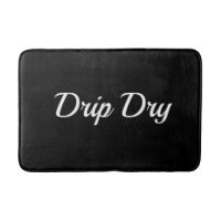 Drip Dry Medium
