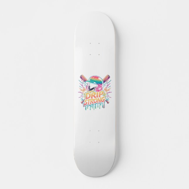 Drip Strong – Bold Fashion & Confident Style State Skateboard (Front)
