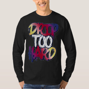 Drip Too Hard Max 1 Los Angeles T-Shirt