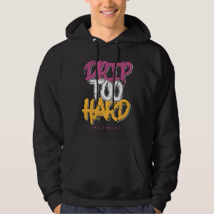 Drip Too Hard OG Brotherhood 1s Matching Hoodie