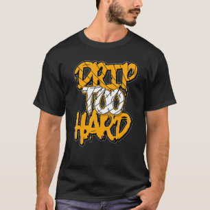 Drip Too Hard OG Yellow Toe 1s Matching T-Shirt