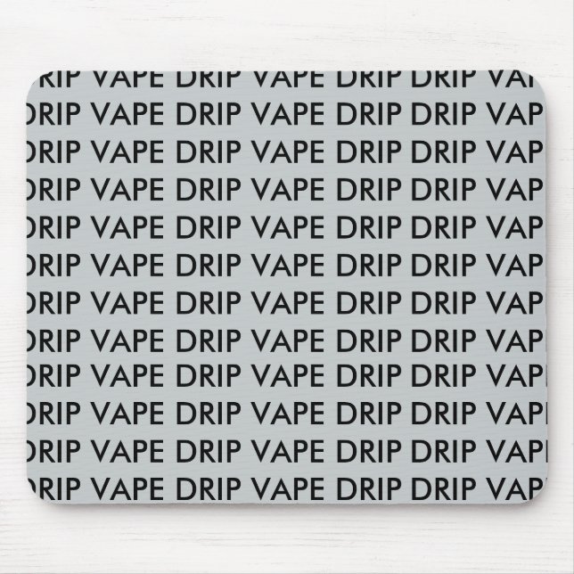 DRIP VAPE DRIP MOUSE PAD (Front)