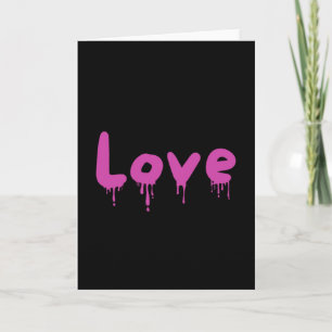dripped Love pink Card