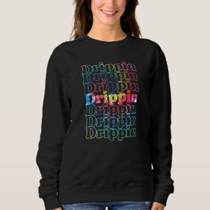 Drippin Cool Vintage Inspired Tie Dye Drip Sweatshirt