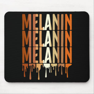 Drippin Melanin For Women Pride Black History 2 T Mouse Pad