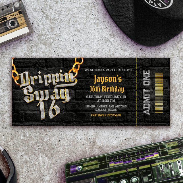 Drippin Swag 16 Ticket Invitation (Drippin Swag 16 Ticket Invitation)