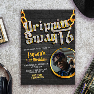 Drippin Swag 16 with Photo Invitation