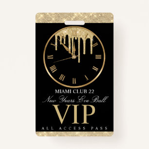 Dripping Clock NYE All Access ID Badge