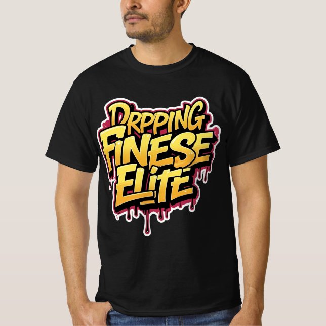 Dripping Finesse Elite T-Shirt (Front)