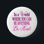 Dripping Glitter Inspirational Quote Button<br><div class="desc">Inspirational Quote</div>