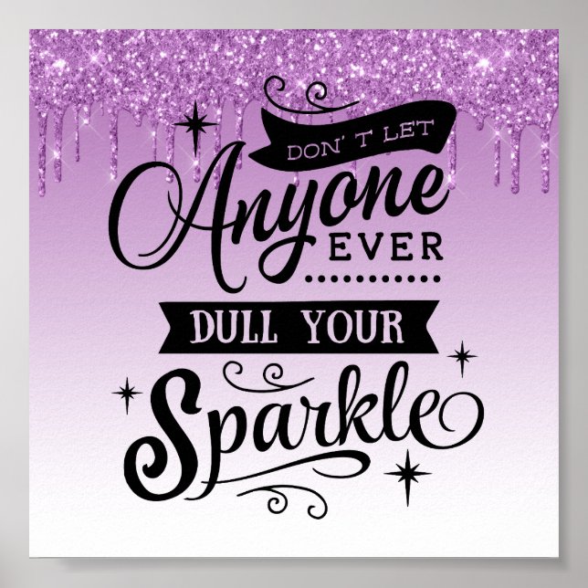 Dripping Glitter Inspirational Quote Poster (Front)