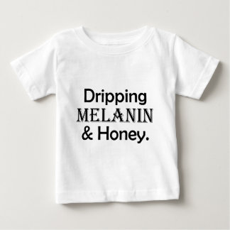 Dripping Melanin & Honey Designed Baby T-Shirt