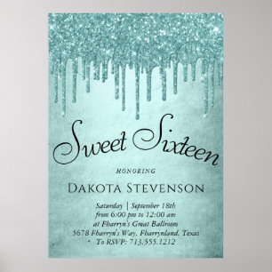 Dripping Mint Glitter   Aqua Teal Sweet Sixteen Poster