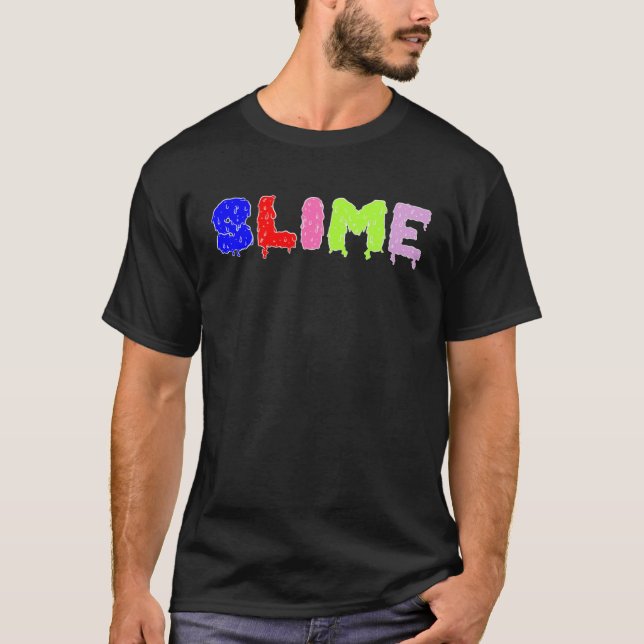 dripping multicolored text spelling slime T-Shirt (Front)