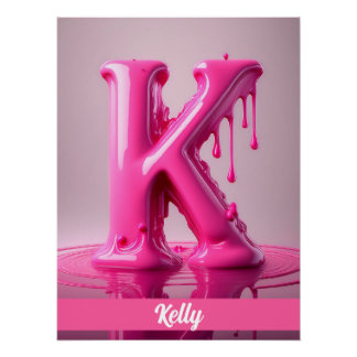 Dripping Pink Letter K - Customizable Name Poster 
