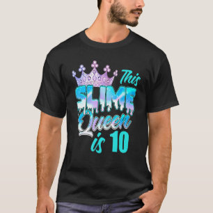 Dripping Slime Queen 10th Birthday Party 10 Years  T-Shirt