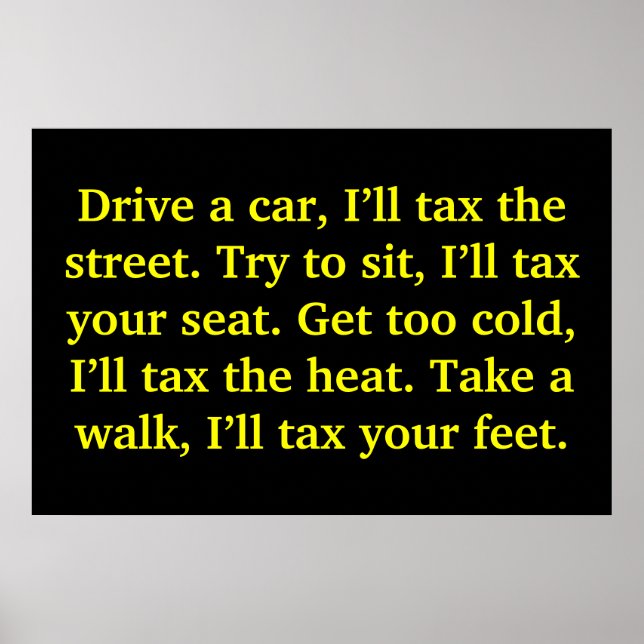 Drive a car, I’ll tax the street. Try to sit, I... Poster (Front)
