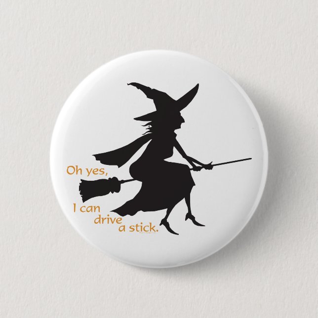 Drive a Stick 6 Cm Round Badge (Front)