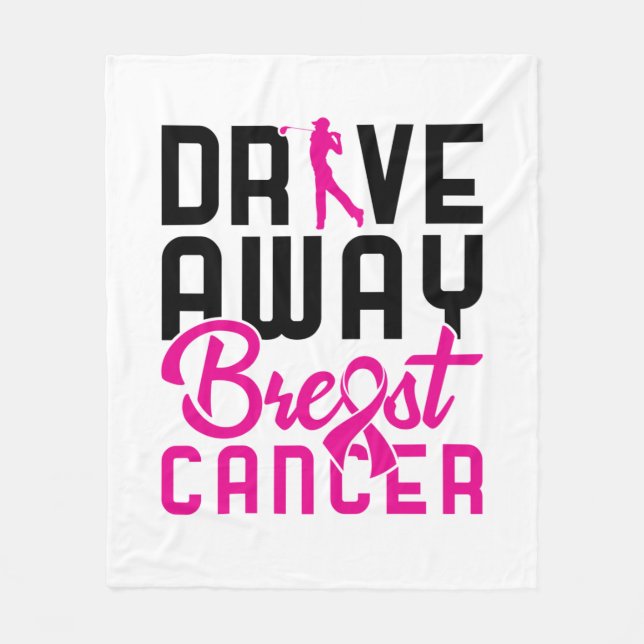 Drive Away Breast Cancer Golfing Golf Golfer Fleece Blanket (Front)