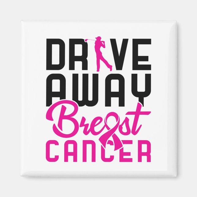 Drive Away Breast Cancer Golfing Golf Golfer Magnet (Front)