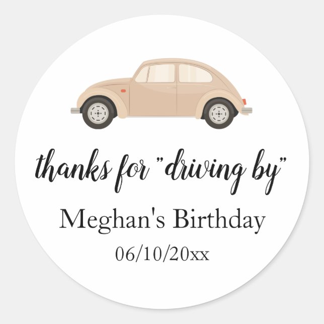 Drive by birthday thank you classic round sticker (Front)