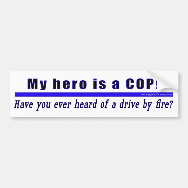 Drive By Fire COP Gift bumper sticker (Front)