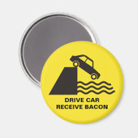 Drive Car - Receive Bacon