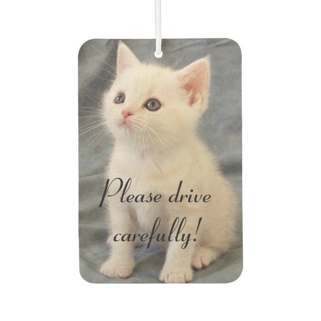 Drive Carefully Kitten Car Air Freshener (Front)