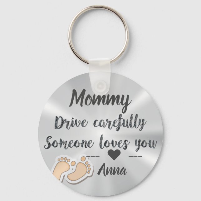 Drive Carefully Silver Cute quote design Key Ring (Front)