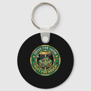Drive For Show Putt For Dough Disc Golf Strategy H Key Ring