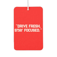 "Drive Fresh, Stay Focused" Motivational Car air