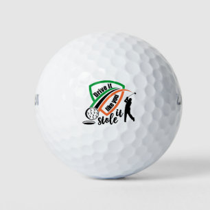 Drive It Like You Stole It – Bold Golf Quote  Balls