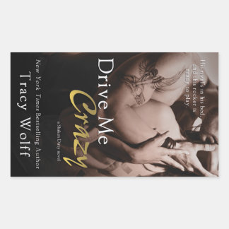 Drive Me Crazy by Tracy Wolff Rectangular Sticker