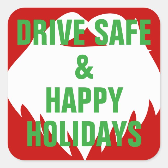 Drive Safe & Happy Holidays Square Sticker (Front)