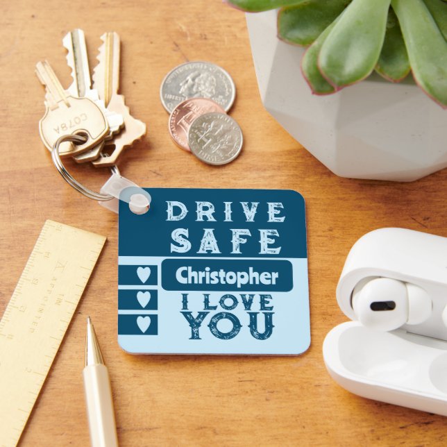 Drive safe I love you add name photo blue Key Ring (Desk)