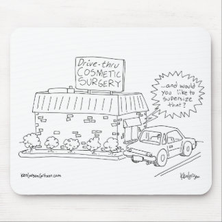 Drive-Thru Cosmetic Surgery Mouse Pad