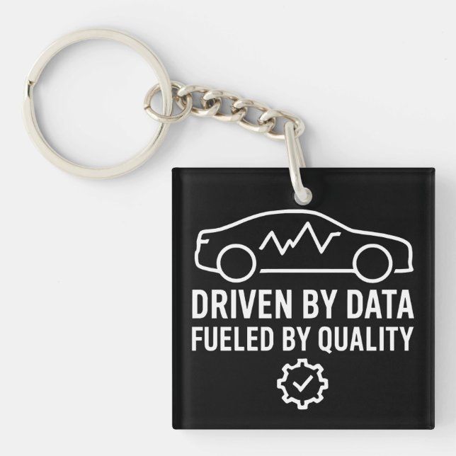 Driven by Data Fueled by Quality Automotive QA Key Ring (Front)