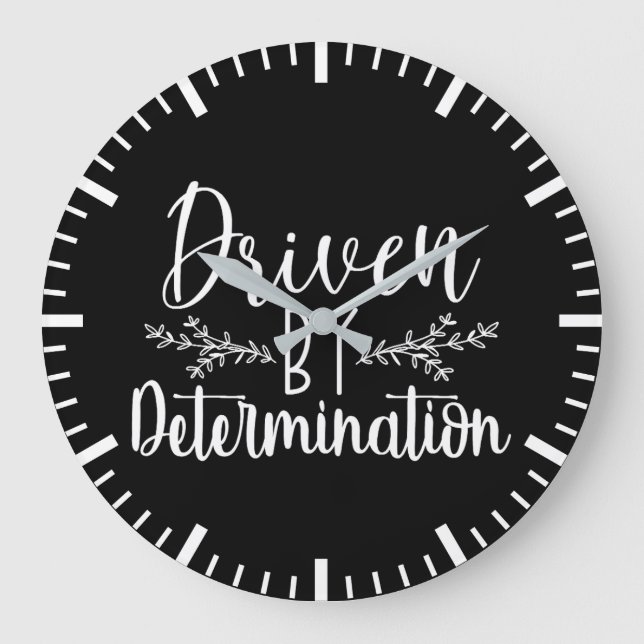 Driven by Determination - Hustle, Gym, Success Large Clock (Front)