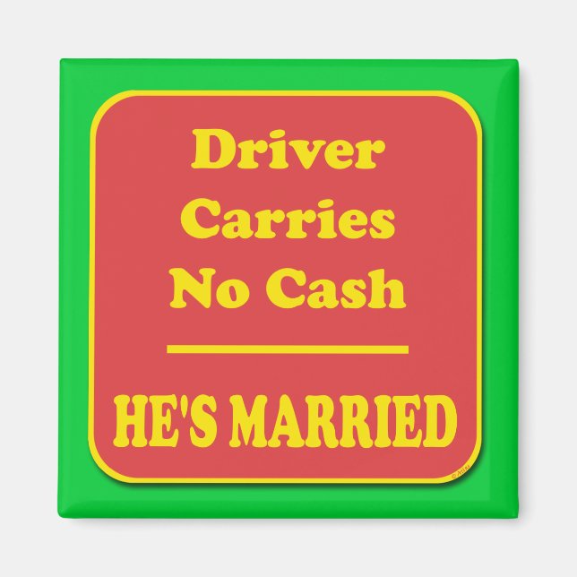 Driver Carries No Cash Magnet (Front)