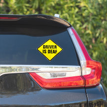 Driver Is Deaf - Warning Sign