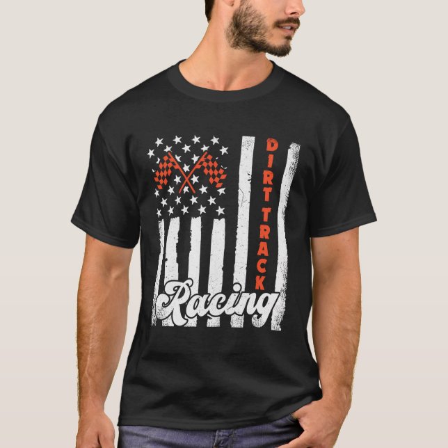 Driver Racer American Flag Dirt Track Racing Car B T-Shirt (Front)