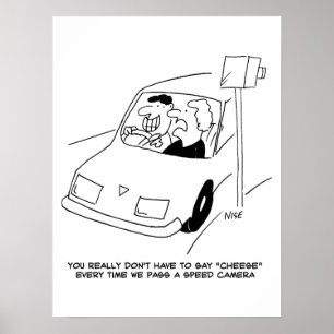 Driver Says Cheese When Passing a Speed Camera Poster