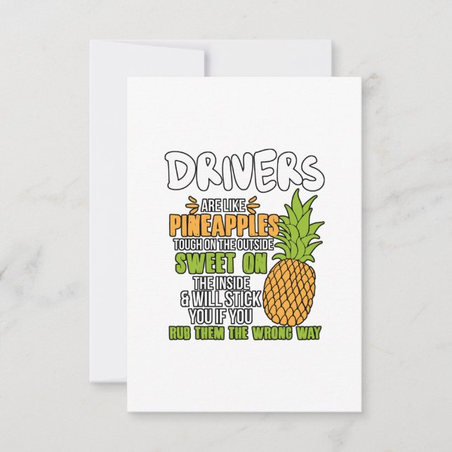 Drivers Are Like Pineapples. Thank You Card (Front)