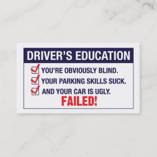 Driver's Education FAILED Business Card
