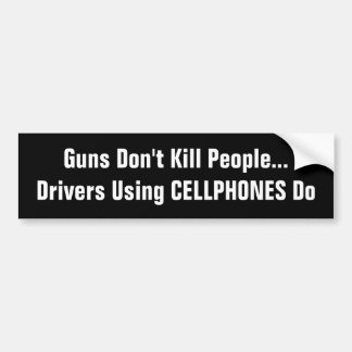 Drivers Using CELLPHONES Kill Bumper Sticker