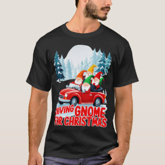 Driving Gnome For Christmas T-Shirt