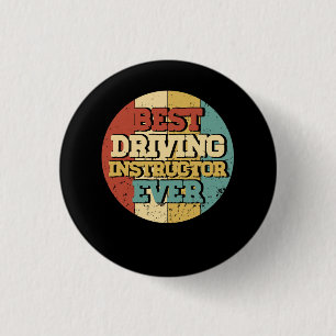 Driving Instructor Best Driving Instructor Ever Ci 3 Cm Round Badge
