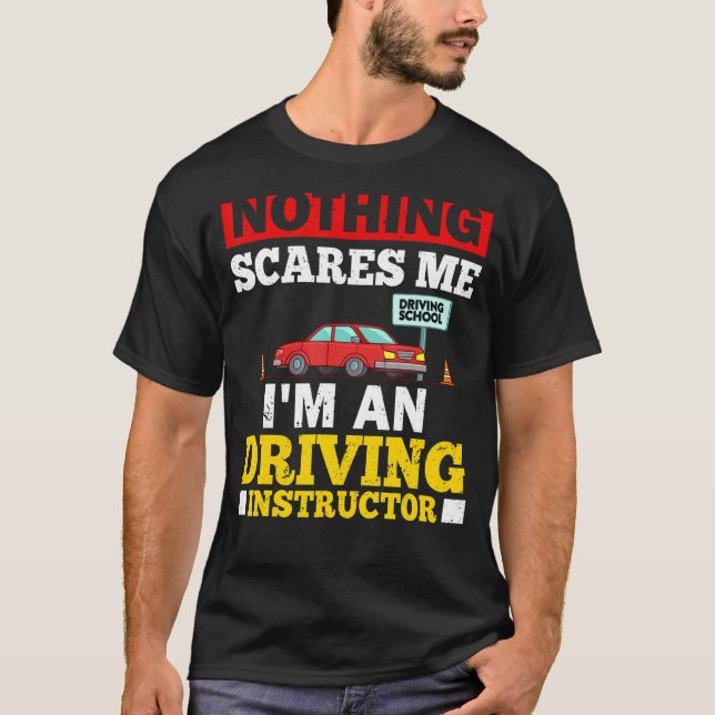 Driving Instructor School Lessons Driver Education T-Shirt (Front)
