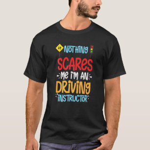 Driving Instructor School Lessons Driver Education T-Shirt